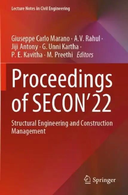 Proceedings of SECON'22: Structural Engineering and Construction Management by Giuseppe Carlo Marano