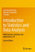 Introduction to Statistics and Data Analysis: With Exercises, Solutions and Applications in R by Christian Heumann