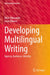 Developing Multilingual Writing: Agency, Audience, Identity by Hiroe Kobayashi