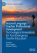 Second Language Teacher Professional Development: Technological Innovations for Post-Emergency Teacher Education by Karim Sadeghi