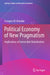 Political Economy of New Pragmatism: Implications of Irreversible Globalization by Grzegorz W. Kolodko