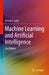 Machine Learning And Artificial Intelligence by Joshi, Ameet V.