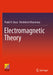 Electromagnetic Theory by Prabir K. Basu