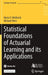 Statistical Foundations of Actuarial Learning and Its Applications by Mario V. Wüthrich
