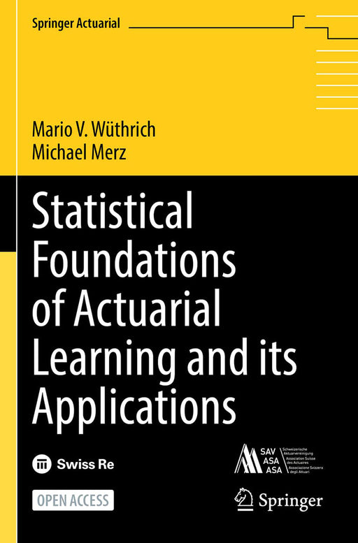 Statistical Foundations of Actuarial Learning and its Applications by Mario V. Wüthrich