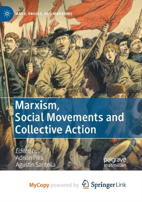 Marxism, Social Movements and Collective Action by Codi Gary