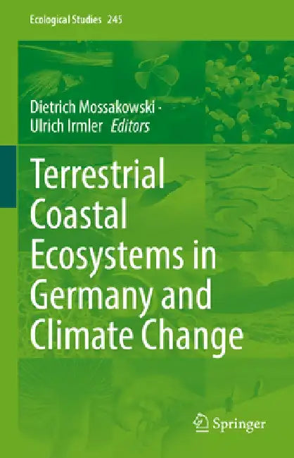 Terrestrial Coastal Ecosystems in Germany and Climate Change by Dietrich Mossakowski