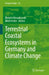 Terrestrial Coastal Ecosystems in Germany and Climate Change by Dietrich Mossakowski