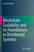 Blockchain Scalability and Its Foundations in Distributed Systems by Vincent Gramoli