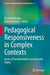 Pedagogical Responsiveness in Complex Contexts: Issues of Transformation, Inclusion and Equity by Elizabeth Walton