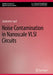 Noise Contamination in Nanoscale VLSI Circuits by Selahattin Sayil