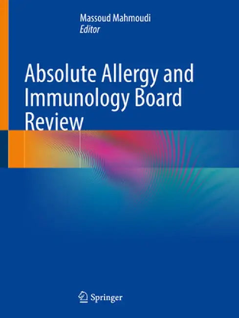 Absolute Allergy and Immunology Board Review by Massoud Mahmoudi