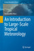An Introduction to Large-Scale Tropical Meteorology by Vasubandhu Misra