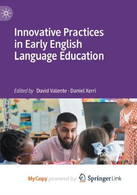 Innovative Practices in Early English Language Education by Susan; Earnshaw, Rae; Townsley, Jill Liggett