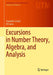 Excursions in Number Theory Algebra and Analysis by Ireland