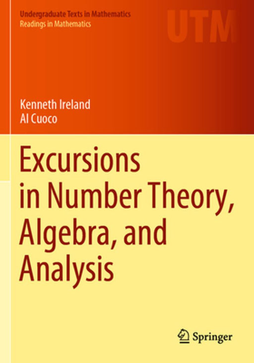 Excursions in Number Theory Algebra and Analysis by Ireland