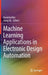 Machine Learning Applications in Electronic Design Automation by Haoxing Ren