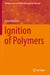 Ignition of Polymers by Peter Rantuch