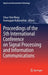 Proceedings of the 5th International Conference on Signal Processing and Information Communications by Chua-Chin Wang