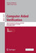 Computer Aided Verification: 34th International Conference, Cav 2022, Haifa, Israel, August 7-10, 2022, Proceedings, Part I by Sharon Shoham