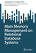 Main Memory Management on Relational Database Systems by Pedro Mejia Alvarez