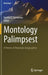 Montology Palimpsest: A Primer of Mountain Geographies by Fausto O. Sarmiento
