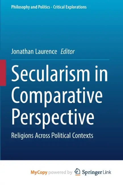 Secularism in Comparative Perspective: Religions Across Political Contexts