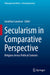 Secularism in Comparative Perspective: Religions Across Political Contexts by Jonathan Laurence