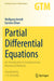 Partial Differential Equations: An Introduction to Analytical and Numerical Methods by Wolfgang Arendt