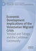 Economic Development Implications of the Venezuelan Migrant Crisis: Trinidad and Tobago and the Caribbean Community by Roger Hosein