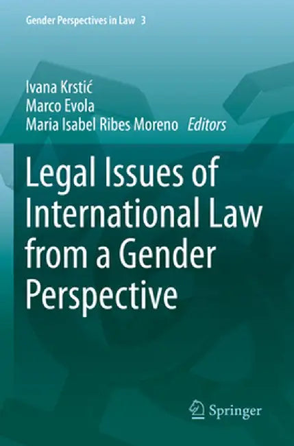 Legal Issues of International Law from a Gender Perspective by Ivana Krstic