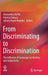 From Discriminating to Discrimination: The Influence of Language on Identity and Subjectivity by Alessandra del Ré