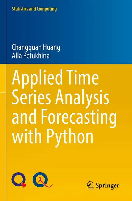 Applied Time Series Analysis and Forecasting with Python by Huang, Changquan