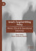 Israel's Targeted Killing Policy: Moral, Ethical & Operational Dilemmas by Boaz Ganor