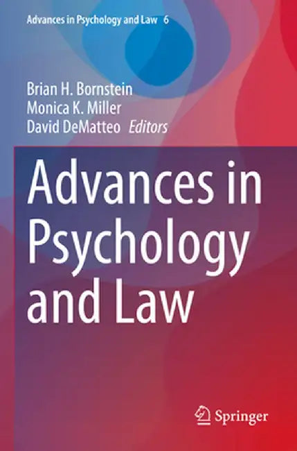 Advances in Psychology and Law by Brian H. Bornstein