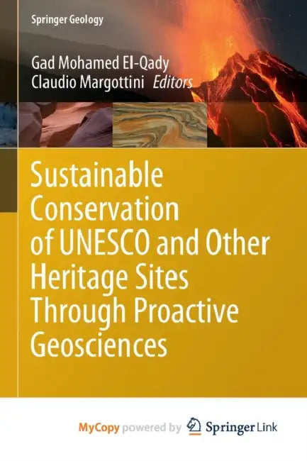 Sustainable Conservation of UNESCO and Other Heritage Sites Through Proactive Geosciences