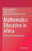 Mathematics Education in Africa: The Fourth Industrial Revolution by Brantina Chirinda