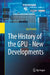 The History of the Gpu: New Developments by Jon Peddie