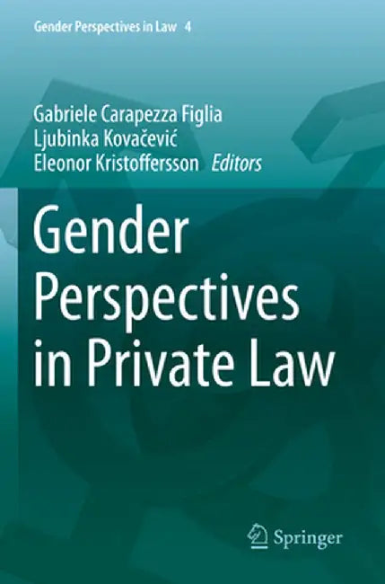 Gender Perspectives in Private Law by Gabriele Carapezza Figlia