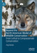 Beyond the North American Model of Wildlife Conservation: From Lethal to Compassionate Conservation by Anja Heister