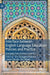 Interface Between English Language Education Policies and Practice: Examples from Various Contexts by Eric Enongene Ekembe