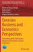 Eurasian Business and Economics Perspectives: Proceedings of the 36th Eurasia Business and Economics Society Conference by Mehmet Huseyin Bilgin