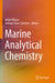 Marine Analytical Chemistry by Blasco, Julián