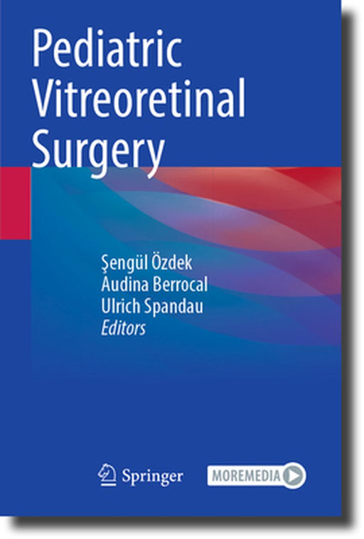 Pediatric Vitreoretinal Surgery by Şengül Özdek