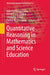 Quantitative Reasoning in Mathematics and Science Education by Gülseren Karagöz Akar