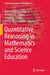 Quantitative Reasoning in Mathematics and Science Education by Gülseren Karagöz Akar