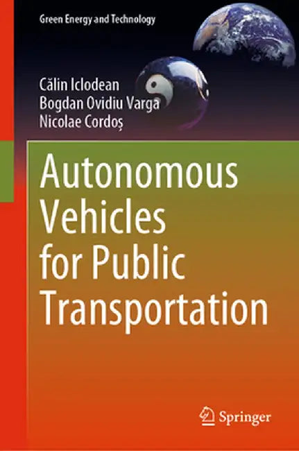 Autonomous Vehicles for Public Transportation by Călin Iclodean