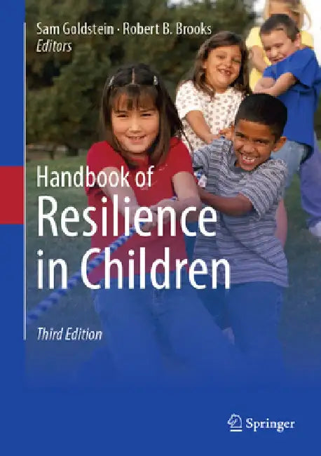 Handbook of Resilience in Children by Sam Goldstein