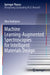 Machine Learning-Augmented Spectroscopies for Intelligent Materials Design by Nina Andrejevic