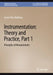 Instrumentation: Theory and Practice, Part 1: Principles of Measurements by Issam Abu-Mahfouz